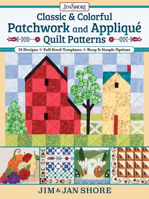 cover image of Classic & Colorful Patchwork and Appliqué Quilt Patterns
